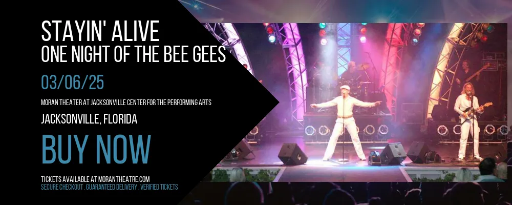 Stayin' Alive - One Night of the Bee Gees at Moran Theater At Jacksonville Center for the Performing Arts